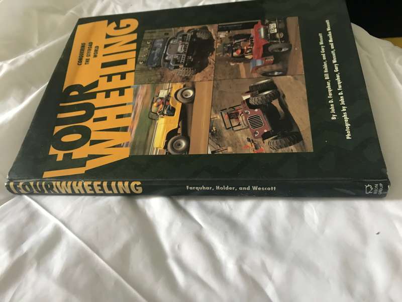 Four Wheeling: Conquering the Off Road World Hardcover 1994  by John D Farquhar (Author), Gary Wesco