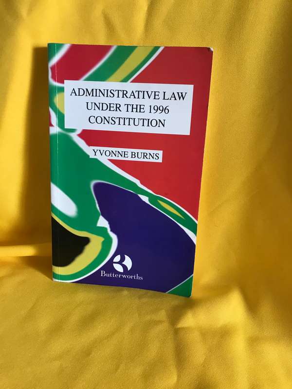 Administrative Law under the 1996 constitution Yvonne Burns