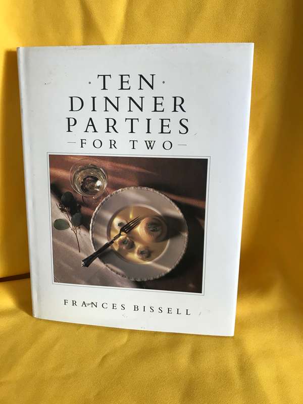 Ten Dinner Parties for two Frances Bissell