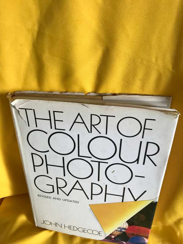 The Art of Colour Photography revised and updated John Hedgecoe hardcover