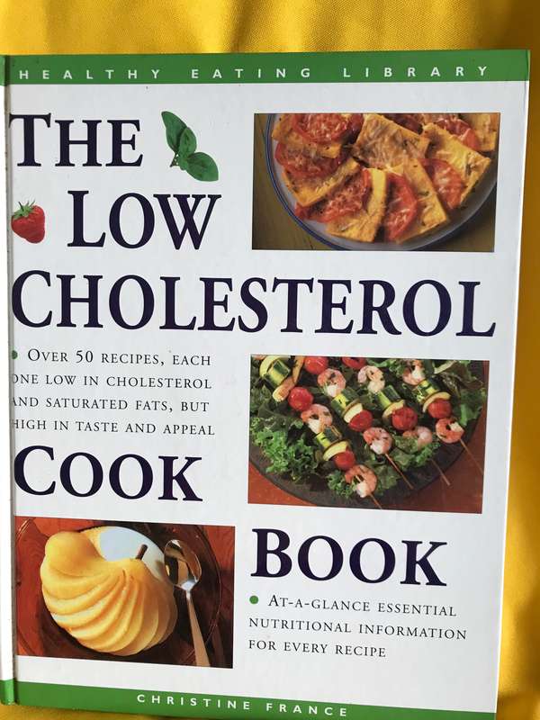 The Low Cholesterol cookbook over 50 recipes hardcover Christine France