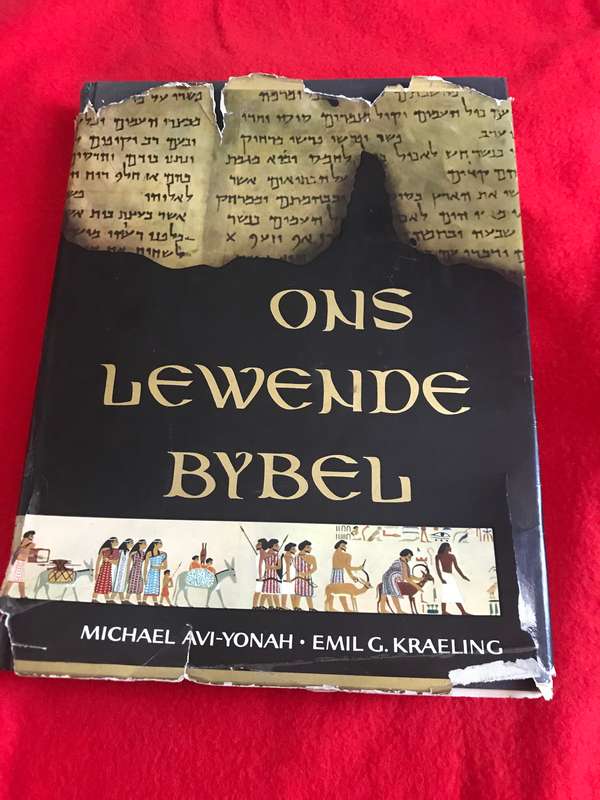 Ons Lewende Bybel Michael Avi-Yonah .Emile G.Kraeling  1963
