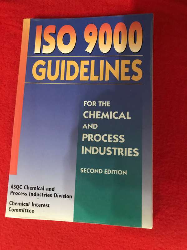 Iso 9000 Guidelines for the Chemical and Process Industries 2nd edition