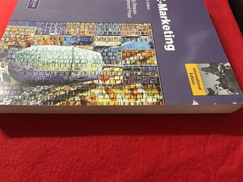 e-marketing, International Edition Paperback 6th edition Judy Strauss Raymond Frost