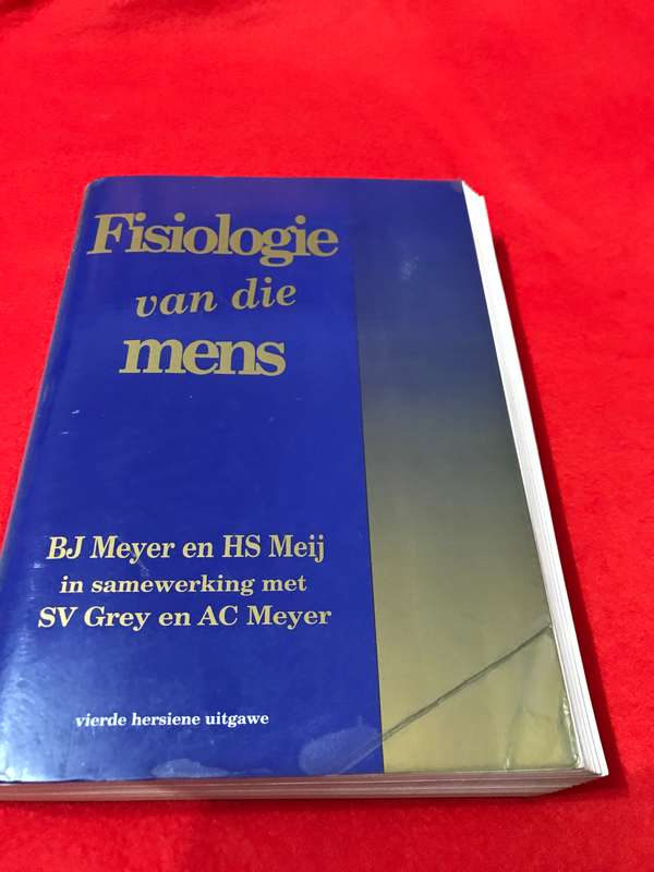Fisiologie van die mens 4de hersiene BJ Meyer en HS Meij