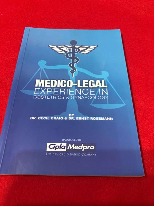 Medico-Legal Experience in Obstetrics and gynecology Dr Cecil Craig and Dr Ernst Rosemann