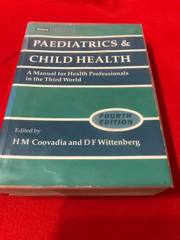 Paediatrics and Child Health 4th edition H M Coovadia and D F Wittenberg