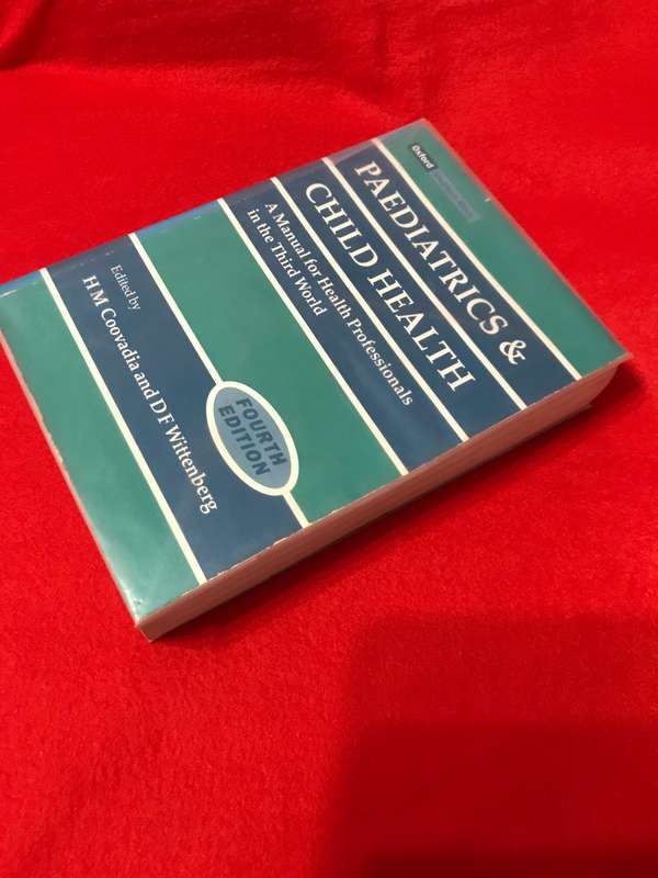 Paediatrics and Child Health 4th edition H M Coovadia and D F Wittenberg