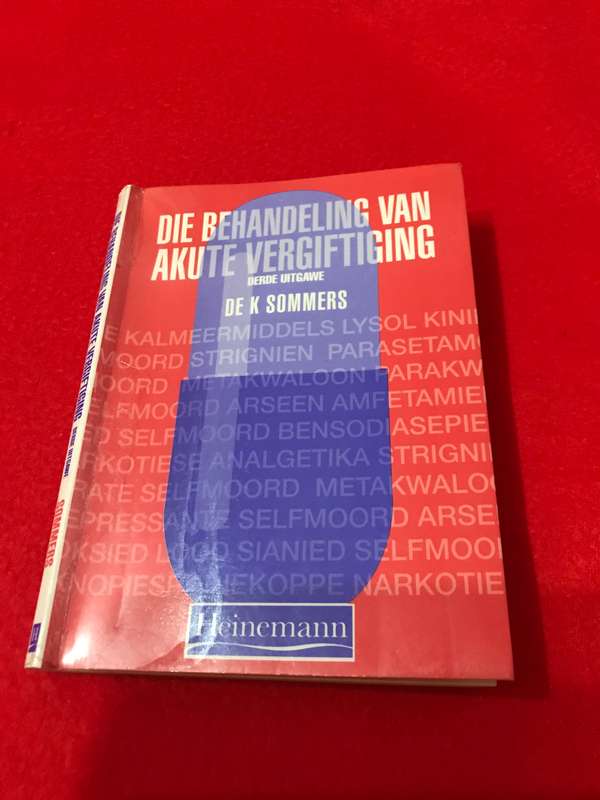 Die behandeling van akute vergifting 3de uitgawe De K Sommers