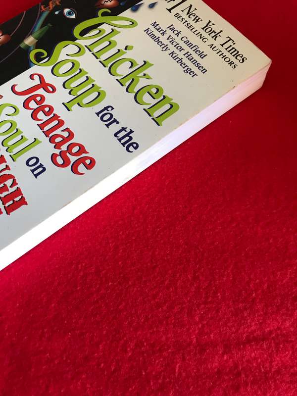 Chicken Soup for the Teenage Soul on Tough Stuff: Stories of Tough Times and Lessons Learned