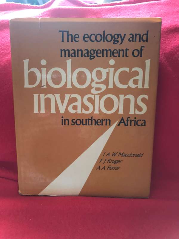 The Ecology and Management of Biological Invasions in Southern Africa Proceedings of the National Sy