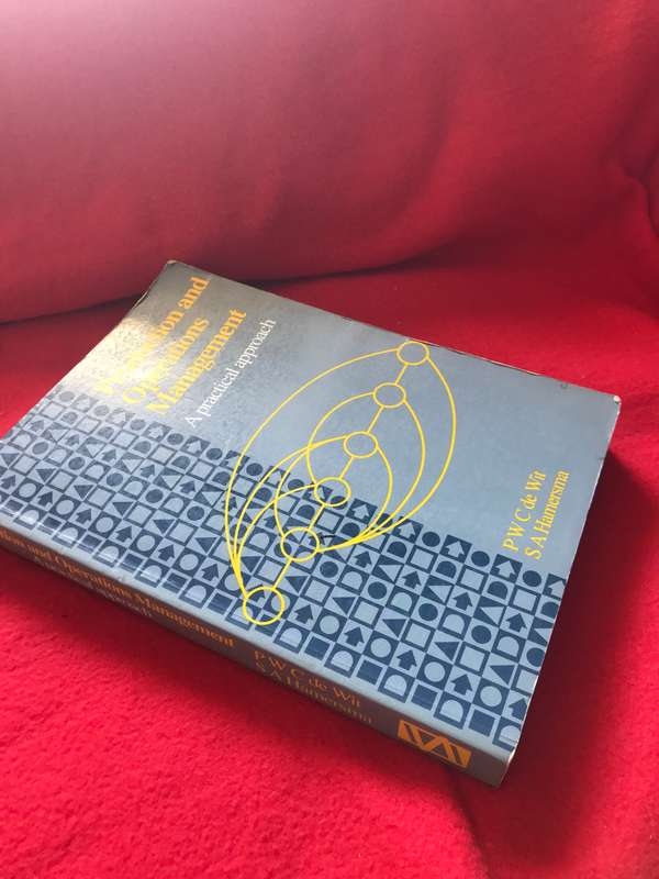 Production and Operations Management - A practical approach Arangies, J & Botes, P.S. & de Wit, P.W.