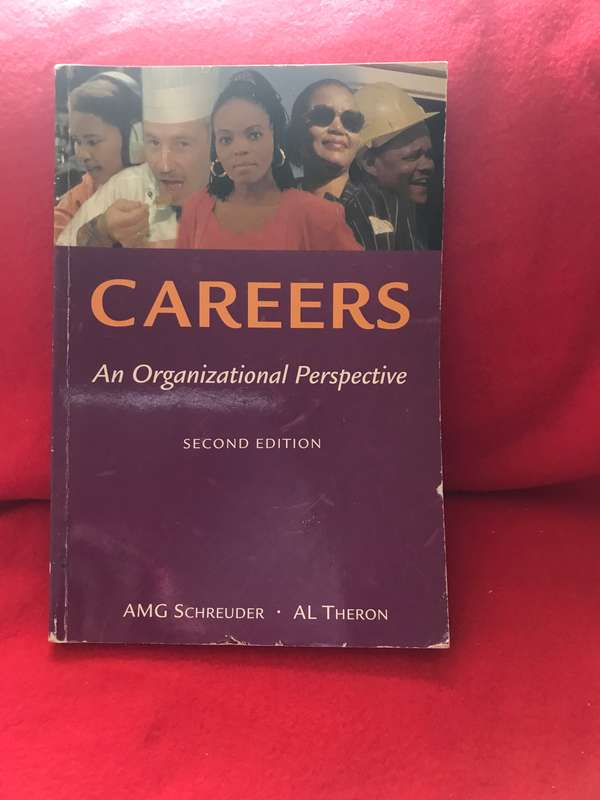 Careers - An Organisational Perspective (Paperback, 2nd edition) AMG Schreuder.AL Theron