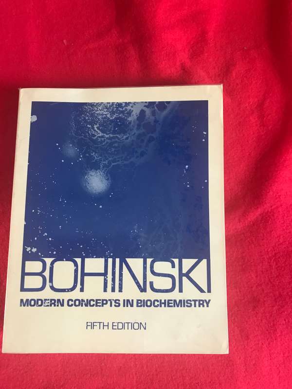 Modern Concepts in Biochemistry 5th edition Bohinski