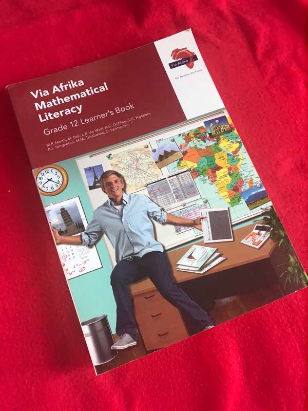 Grade 12: Via Afrika Mathematical Literacy Grade 12 Learner's
