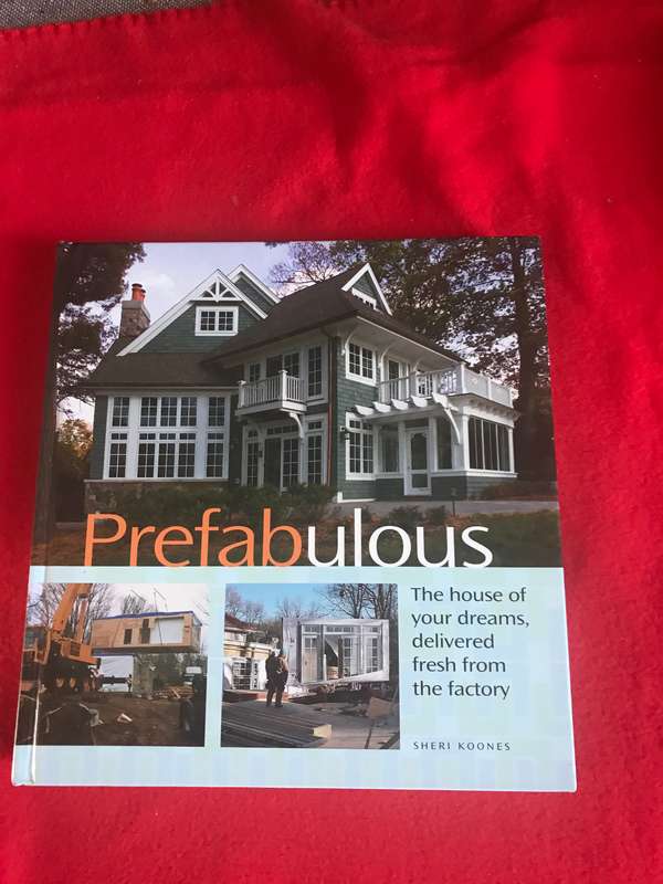 Prefabulous: Prefabulous Ways to Get the Home of Your Dreams Hardcover