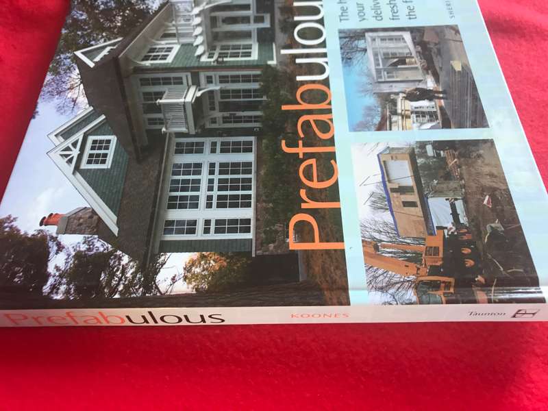 Prefabulous: Prefabulous Ways to Get the Home of Your Dreams Hardcover