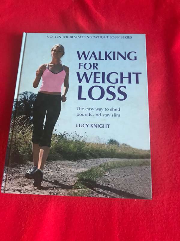 Walking for Weight Loss Lucy Knight no 4 in the bestselling weight loss series