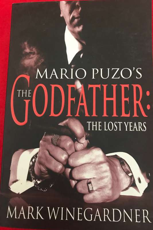 The Godfather The Lost Years Mark Winegardner