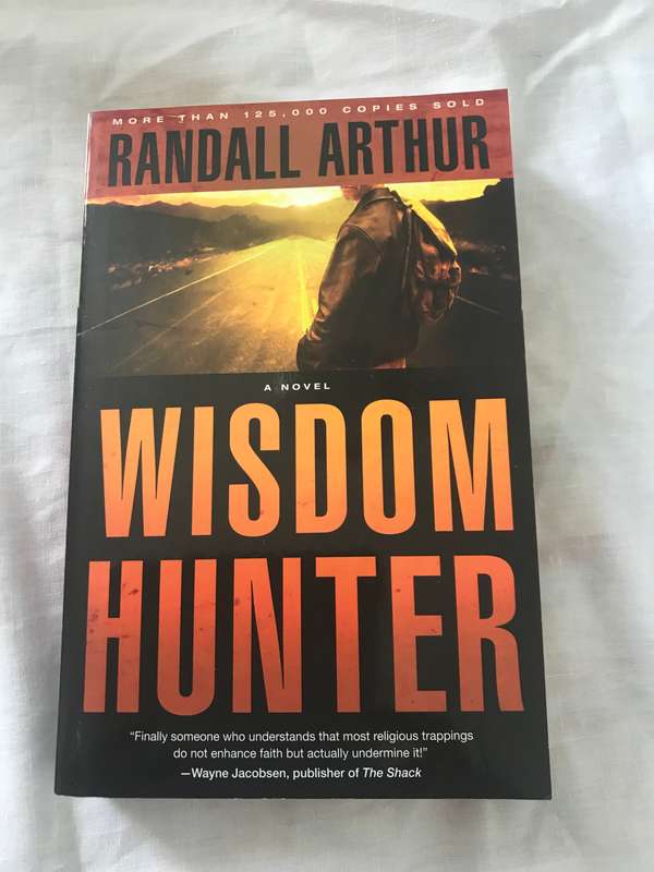 Wisdom Hunter: A Novel Randall Arthur