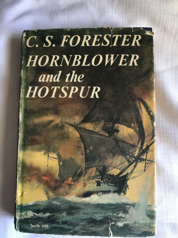 Hornblower and the Hotspur by Forester C S, First Edition