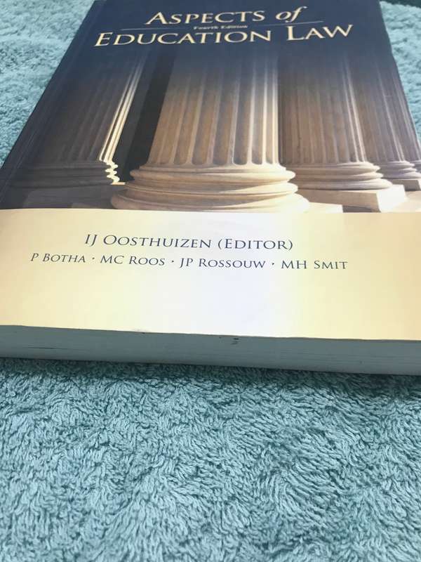 Aspects of education law Author/s: Oosthuizen IJ, Smit MH 4th edition