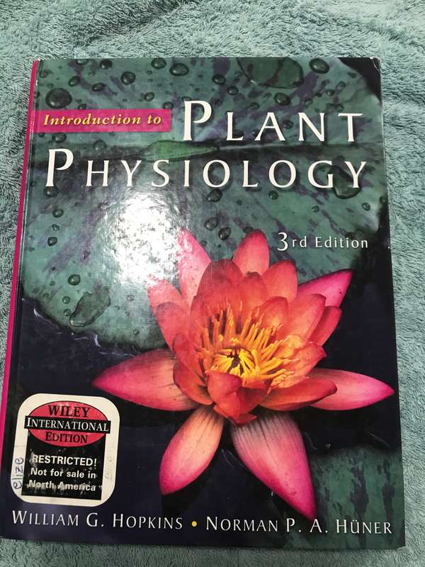 Introduction to Plant Physiology, Third Edition 3rd Edition by William G. Hopkins (Author)