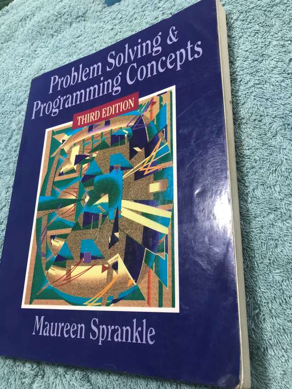 PROBLEM SOLVING AND PROGRAMMING CONCEPTS 13th edition by MAUREEN SPRANKLE,