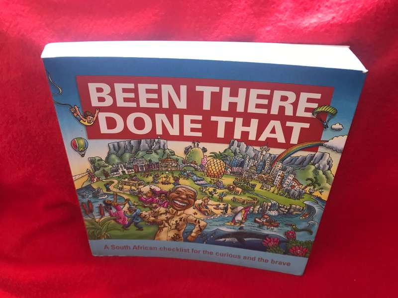 Been There, Done That - A South African Checklist For The Curious And The Brave  David Bristow