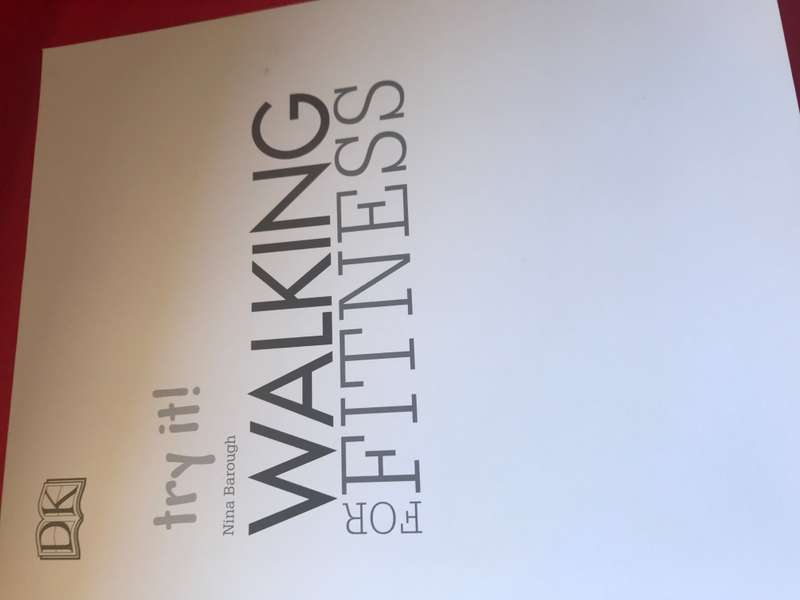 Walking For Fitness Make Every Step Count by Nina Barough