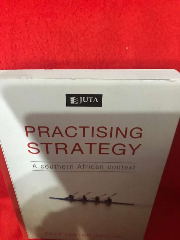 Practising strategy: A southern African context Peet Venter