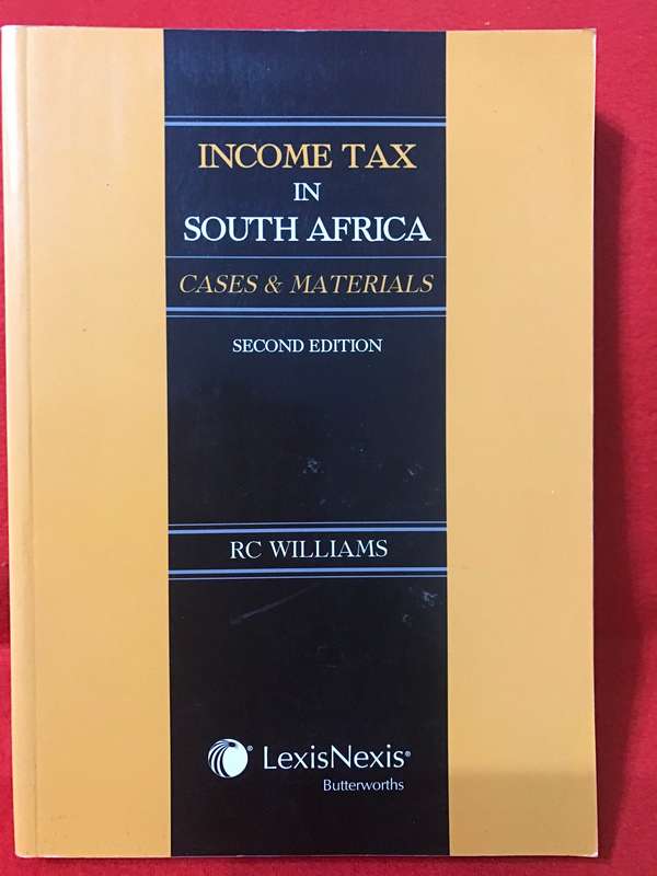 Income Tax in South Africa: Cases and Materials 2nd Edition