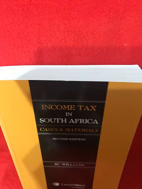 Income Tax in South Africa: Cases and Materials 2nd Edition
