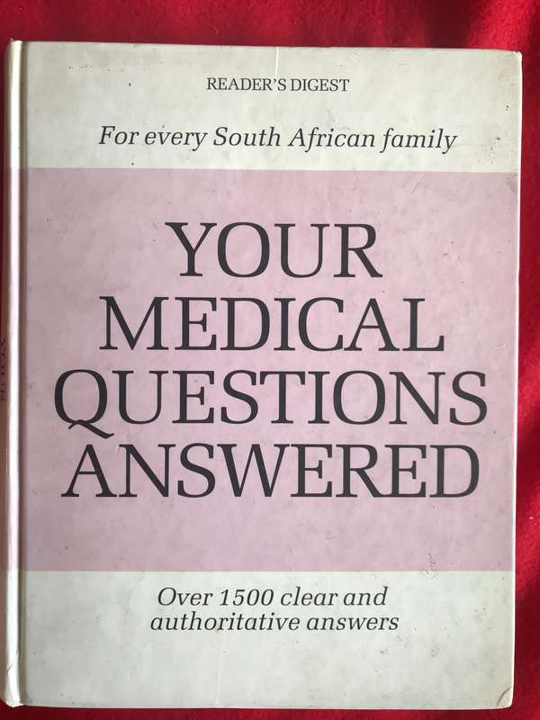 YOUR MEDICAL QUESTIONS ANSWERED over 1500 clear and authoritative answers