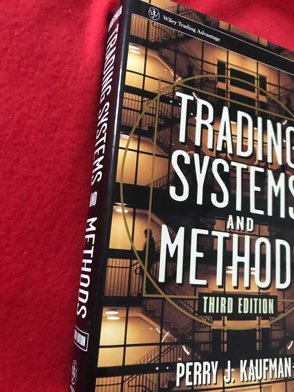 Trading Systems snd Methods 3rd edition Perry J Kaufman