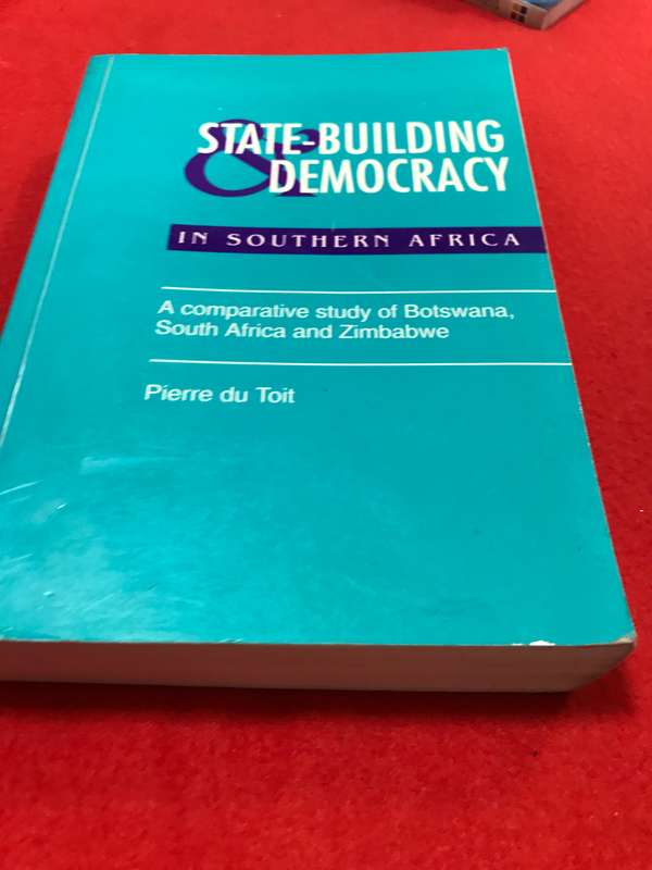 State-building & Democracy in Southern Africa A comparative study of Botswana South Africa and Zim