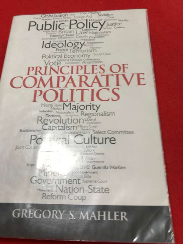 Principles Of Comparative Politics By Gregory S Mahler