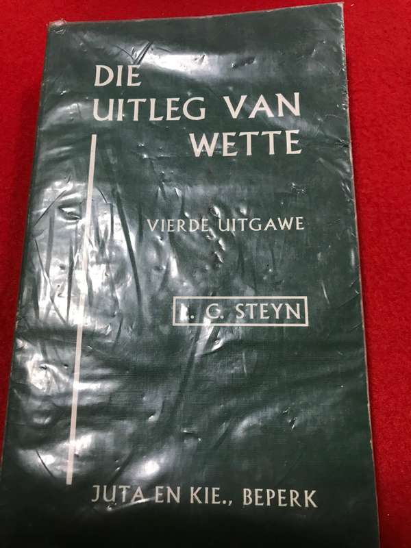 Die Uitleg van Wette 4de uitgawe L C Steyn