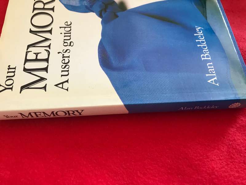 Your Memory A User's Guide Alan Baddeley ISBN 10: 062006109X