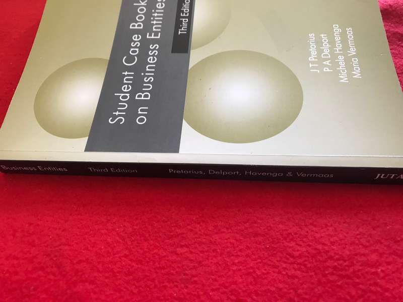 Student case book on business entities 3rd edition J T Pretorius P A Delport