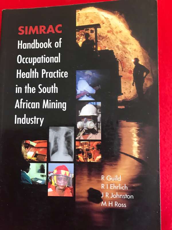 Simrac Handbook of Occupational Health in the South African Mining Industry   By: Guild, R, Ehrlich,