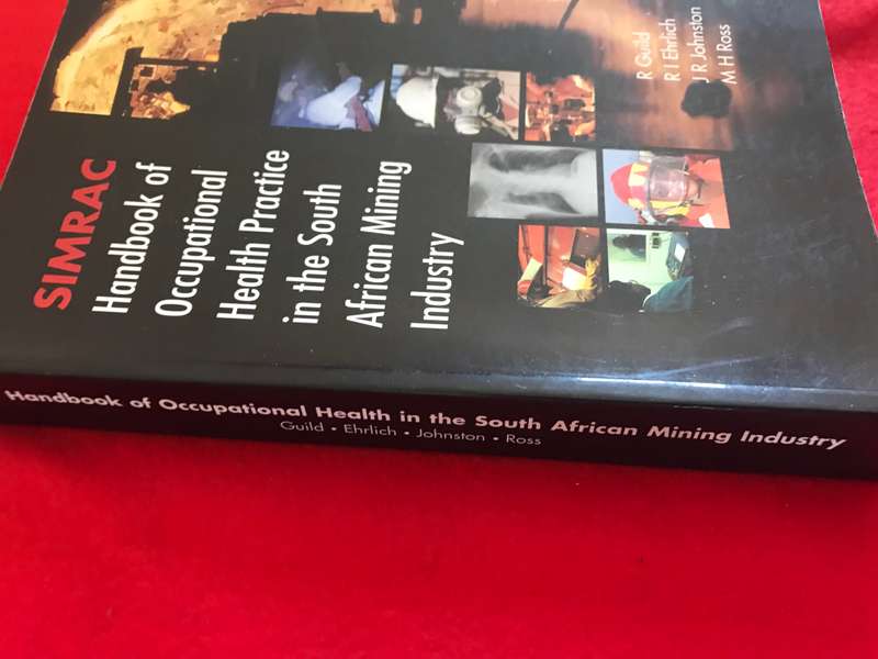 Simrac Handbook of Occupational Health in the South African Mining Industry   By: Guild, R, Ehrlich,