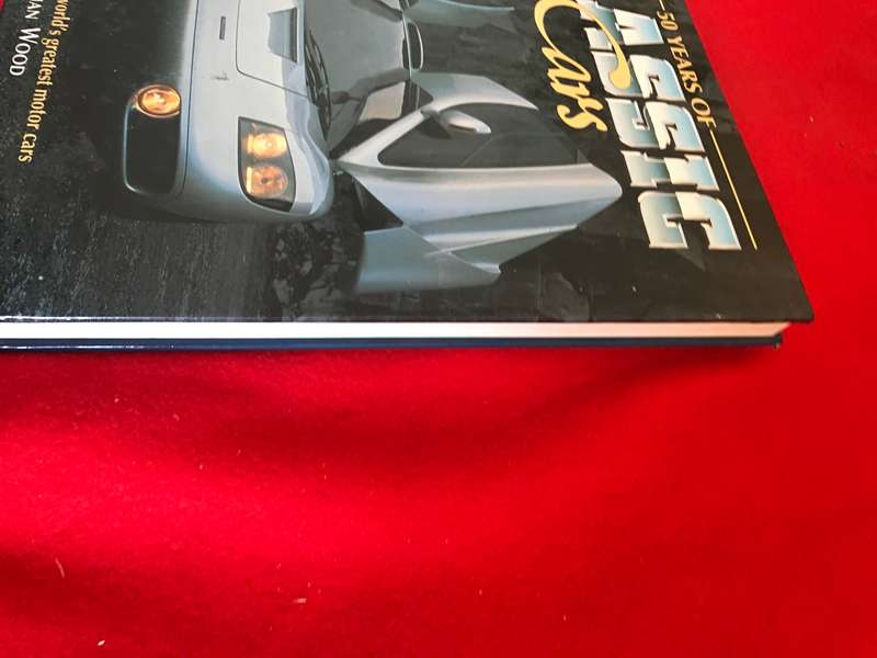 50 Years of Classic Cars Book (A celebration of the worlds greatest motor cars)by Jonathan Wood
