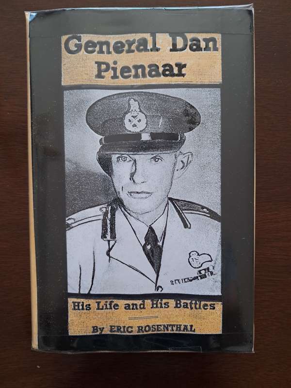 General Dan Pienaar: His Life and His Battles by Eric Rosenthal