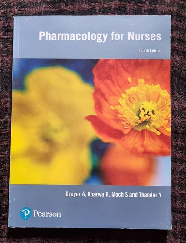 Pharmacology for nurses (Paperback, 4th ed) A. Dreyer, R. Kharwa, S. Moch, Y. Thandar