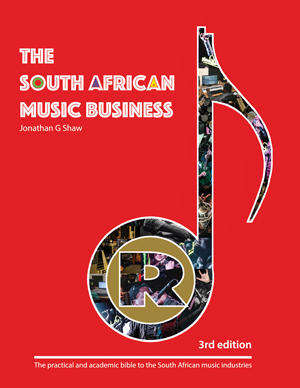 THE SOUTH AFRICAN MUSIC BUSINESS, 3rd edition