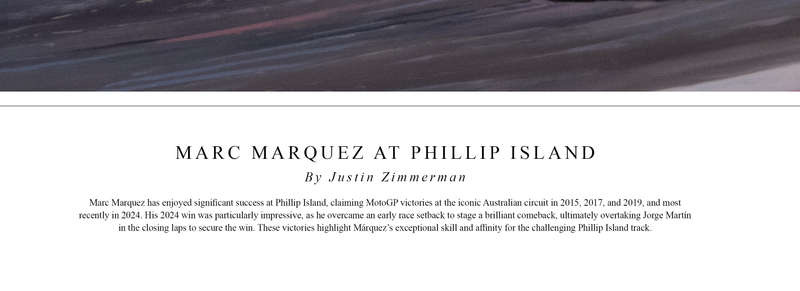 MARC MARQUEZ AT PHILLIP ISLAND - Colour Limited Edition Art Print