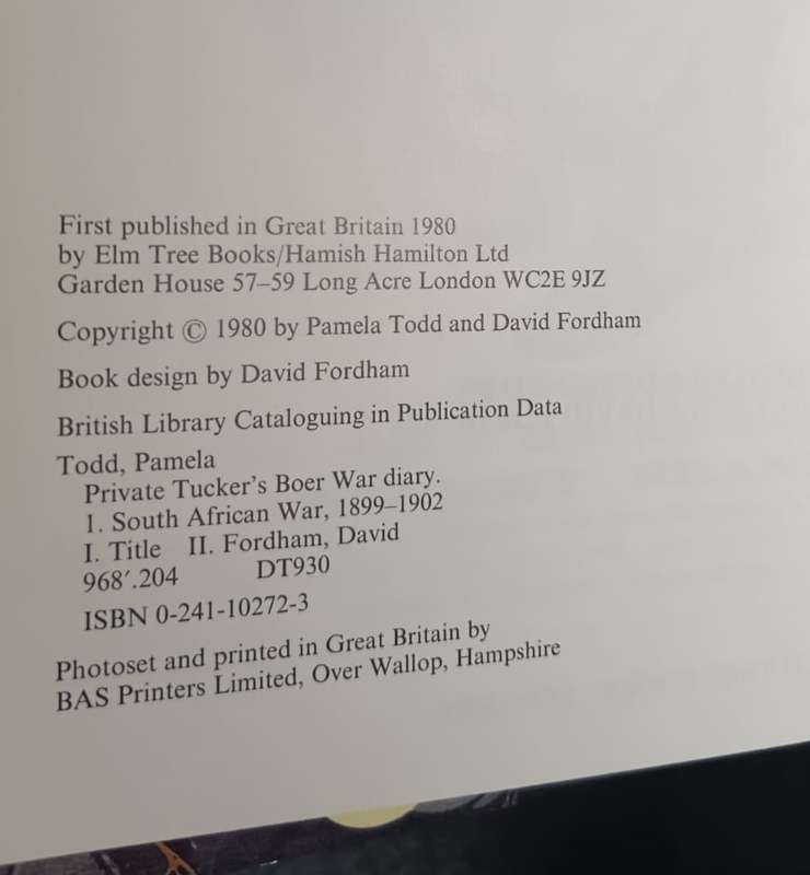 Private Tuckers Boer War Diary.  Todd, Pamela & Fordham, David (compiled and designed)