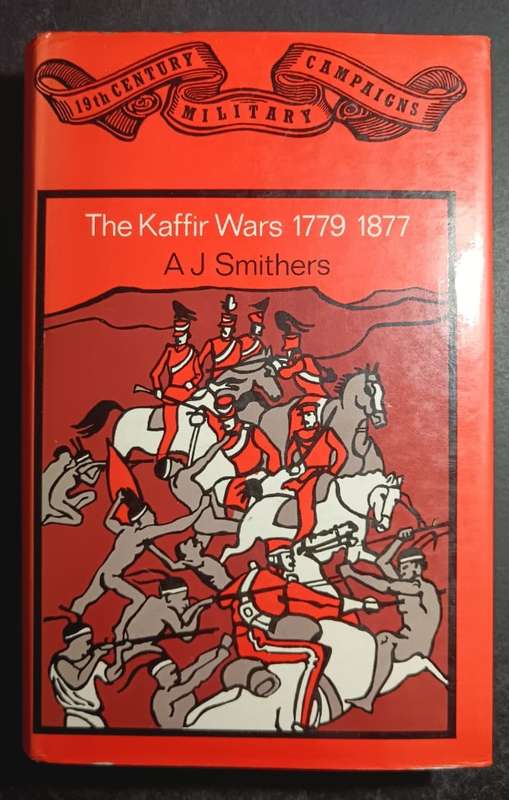 The Wars, 1779-1877, (19th century military campaigns)
