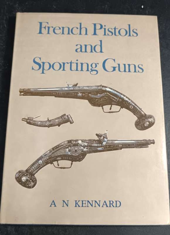 French pistols and sporting guns (Country life collectors' guides)